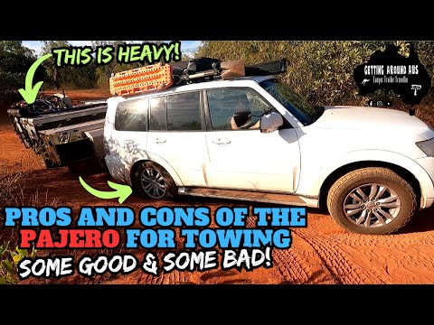 WHAT'S A PAJERO REALLY LIKE FOR TOWING A HEAVY MDC ROBSON OFF-ROAD CAMPER TRAILER or a CARAVAN?