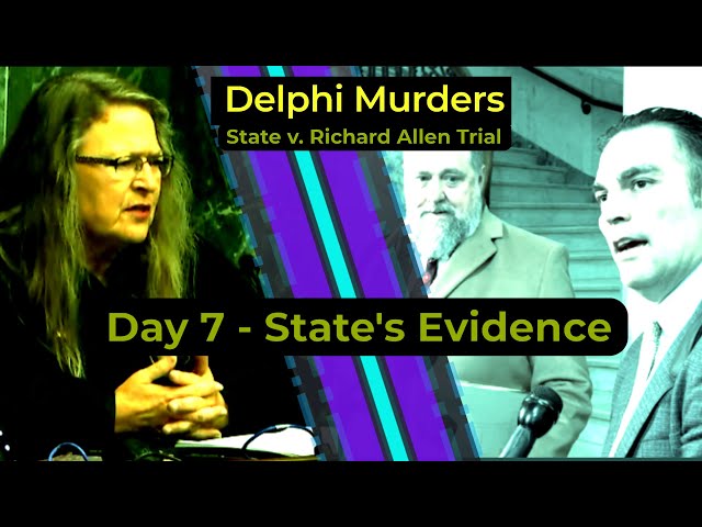 Delphi Murders Trial Day 7: Key Witnesses and Evidence Unveiled | Magica