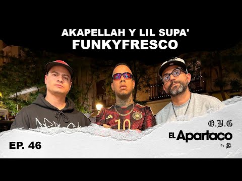 Akapellah & Lil Supa / Funky Fresco desde Madrid