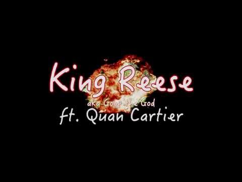 King Reese aka Goop the God ft. Quan Cartier "Young Nigga"