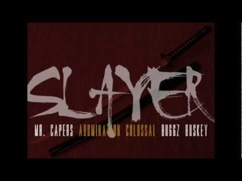 @MrCapers- Slayer (feat. Abomination Colossal & Buggz Buskey) [DOWNLOAD in description]
