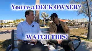 You're a DECK OWNER? WATCH THIS!