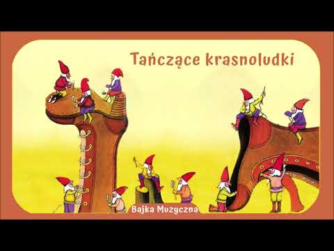 Bajka Muzyczna: Tańczące krasnoludki