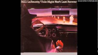 Bill LaBounty - This Night Won't Last Forever