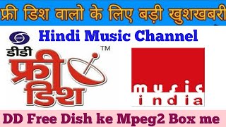 Music india Channel || Dd Free Dish par dekho Music india Channel