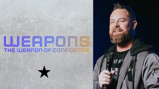 WEAPONS: The Weapon of Confidence