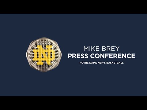 Mike Brey Press Conference | Notre Dame Men's Basketball
