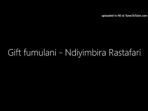 Gift fumulani - Ndiyimbira Rastafari