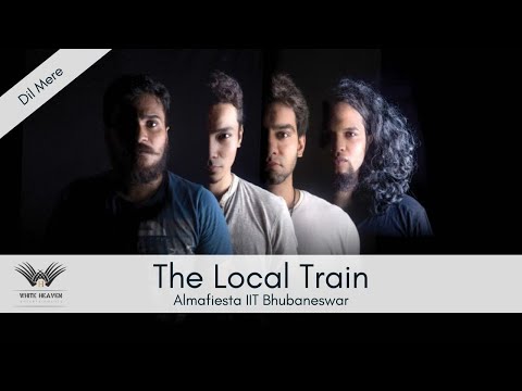 Dil Mere Live by The Local Train at Alma Fiesta 17, IIT Bhubaneswar ...