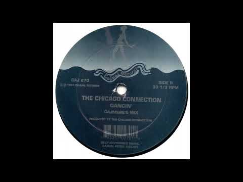 The Chicago Connection - Dancin' (Cajmere's Mix)
