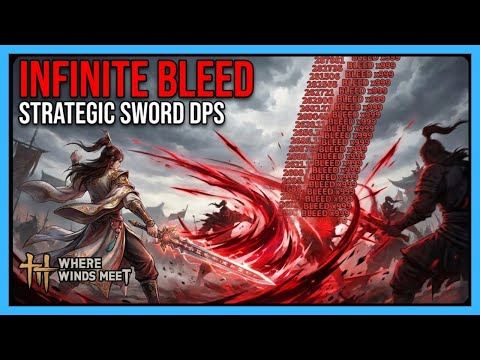 Strategic Sword Guide | Infinite Bleed DPS with Vernal Umbrella in Where Winds Meet