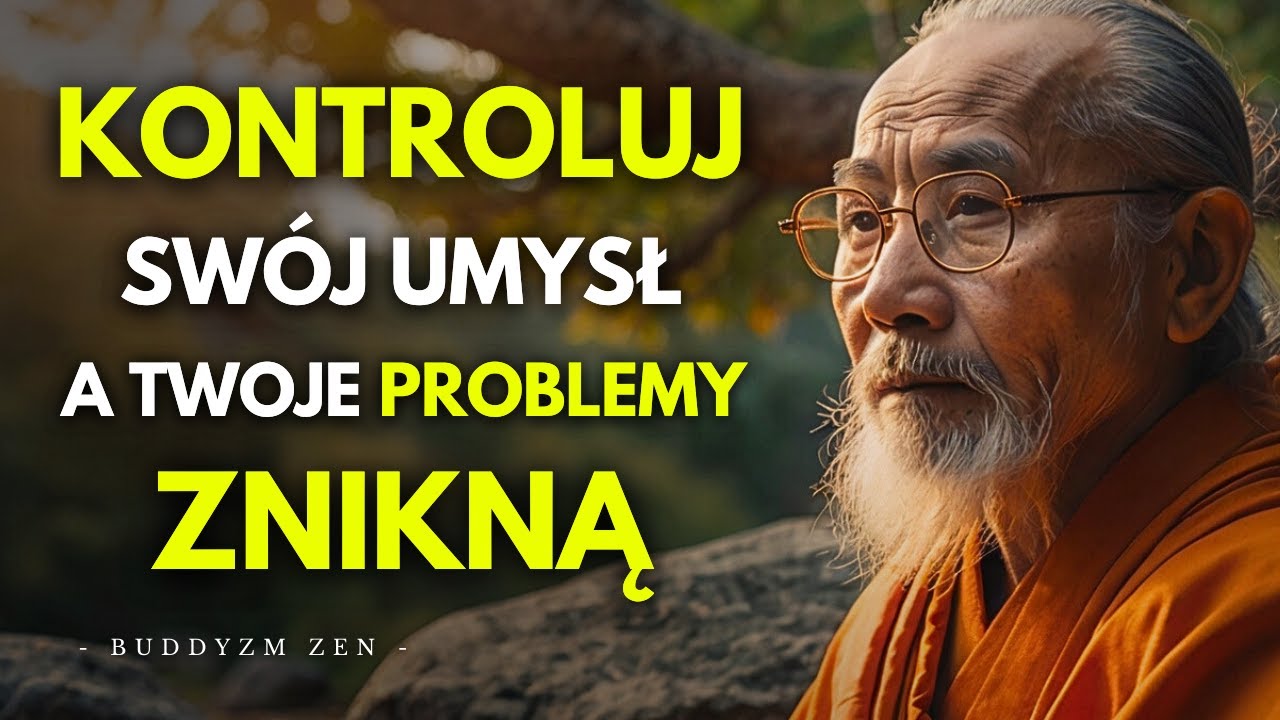 Po Tym Filmie ZAWSZE Będziesz KONTROLOWAĆ SWÓJ UMYSŁ | Buddyjska Historia Zen