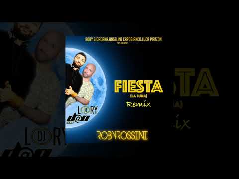 Roby Rossini  - Fiesta (la luna) -  Lory DJ & D@n Deejay Remix