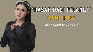 Download lagu Lirik Lagu Yeni Inka - Rasah Dadi Pelangi mp3