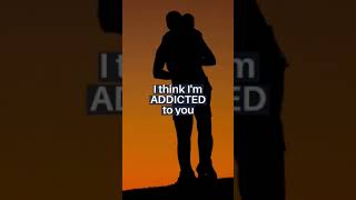 Love Addiction Quotes | Love Addiction WhatsApp Status | love quotes in English #shorts