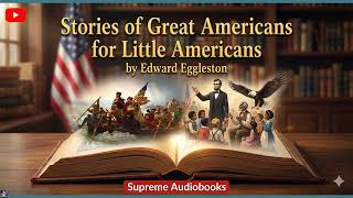 Stories of Great Americans for Little Americans - Edward Eggleston