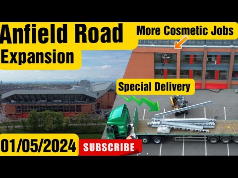 Anfield Road Expansion 01/05/2024