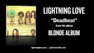Lightning Love - Deadbeat [Audio]