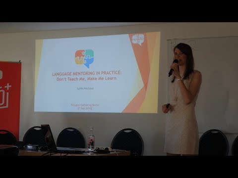 Language Mentoring: Don't teach me, make me learn - Lýdia Machová at the Polyglot Gathering 2016