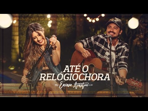 Até O Relógio Chora video