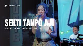 Download lagu Sekti Tanpo Aji Voc. Ayu Andirra // KZT MUSIC // Live. Sumberagung-Gondang-Nganjuk. mp3