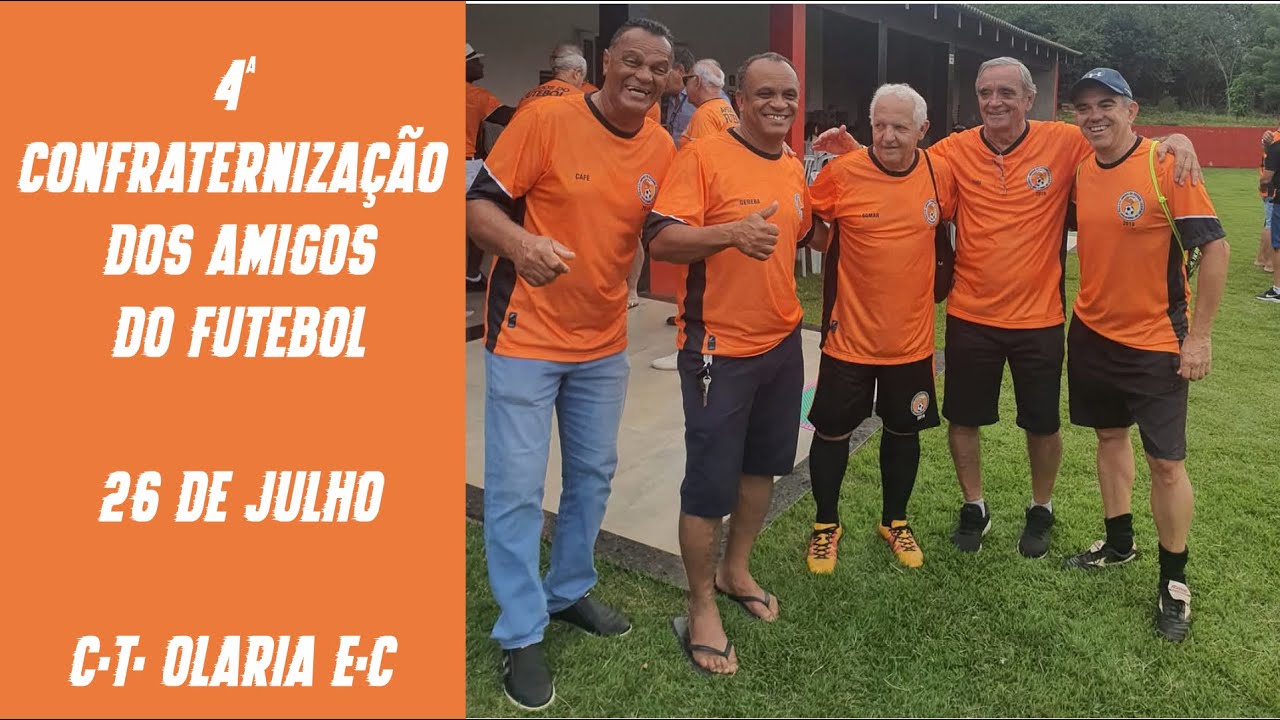 4ª CONFRATERNIZAÇÃO DOS AMIGOS DO FUTEBOL. - 26 DE JULHO DE 2025. - C.T. OLARIA E.C