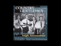 Silence or Tears-The Country Gentlemen