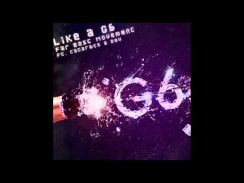 Deadmau5 vs Far East Movement - Not Exactly Like a g6
