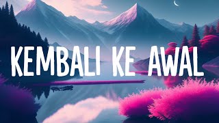 Download lagu The BakuuCakar x Hanin Dhiya - Kembali Ke Awal (Lirik Lagu) mp3