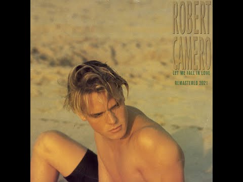 Robert Camero   Let Me Fall In Love Extended Version