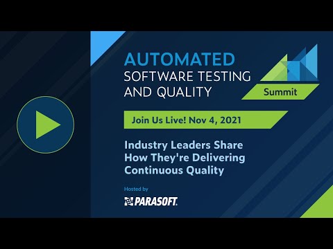 Automated Software Testing and Quality Summit – Hosted by Parasoft