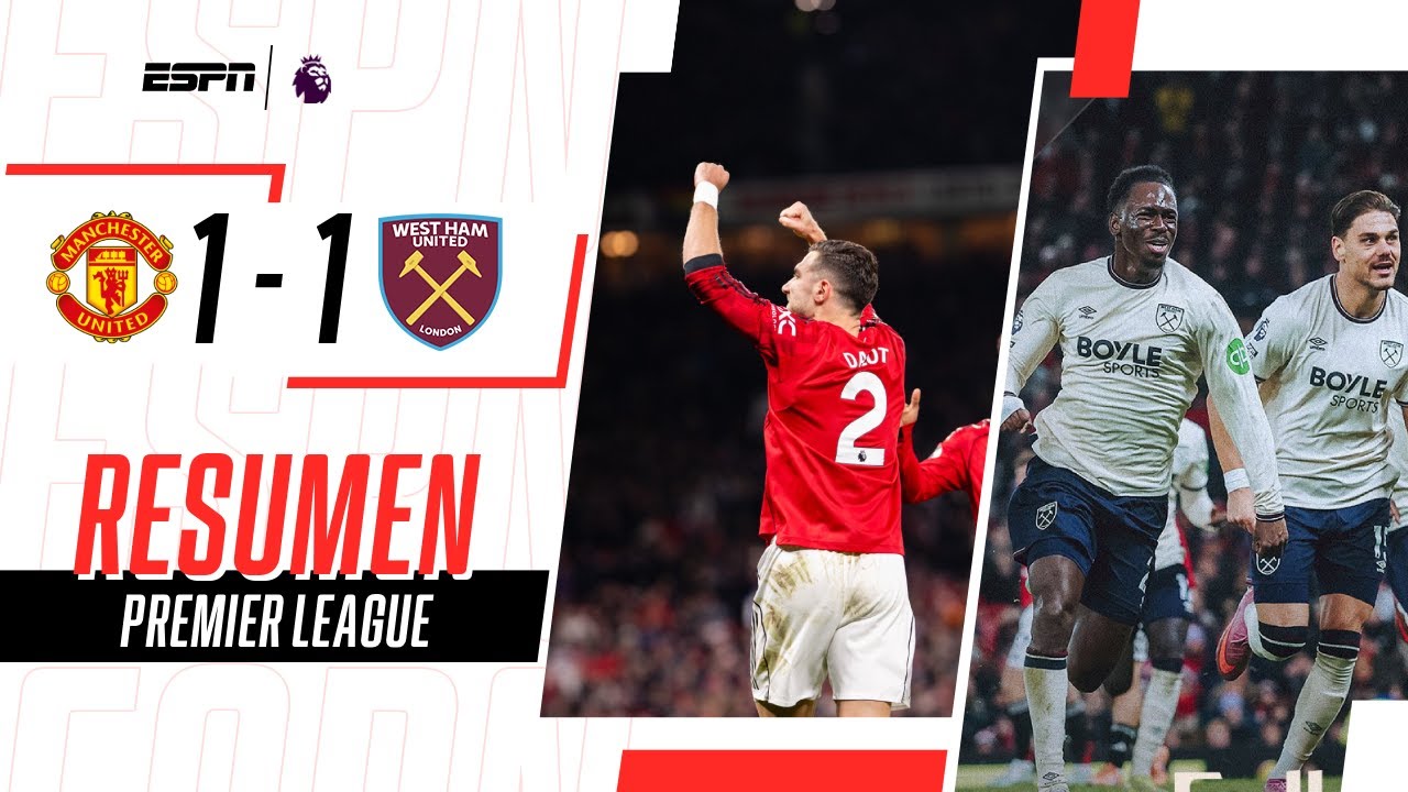SE LE ESCAPÓ LA VICTORIA AL UNITED SOBRE EL FINAL EN OLD TRAFFORD | M. United 1-1 West Ham | RESUMEN