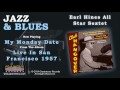 Earl Hines All Star Sextet - My Monday Date