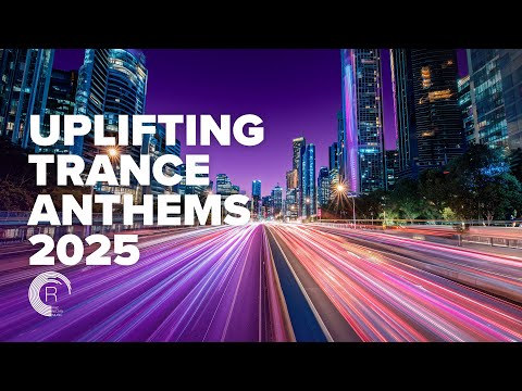 UPLIFTING TRANCE ANTHEMS 2025 [FULL ALBUM]