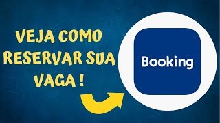 Como Fazer uma Reserva no Booking? Passo a Passo Completo