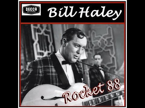 Bill Haley - Rocket 88 (1951)
