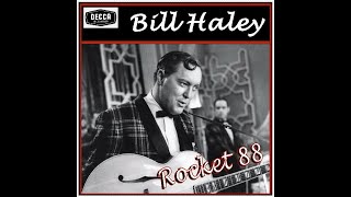 Bill Haley - Rocket 88 (1951)