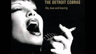 Detroit Cobras - Oh My Lover