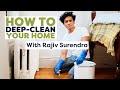 How To Deep Clean Your Home With Rajiv Surendra Life Skills With Rajiv