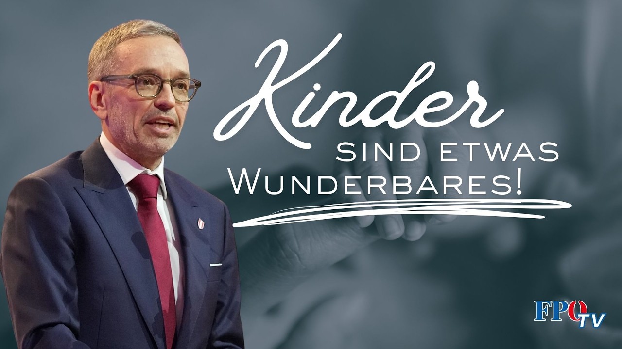 Emotionale Worte von Herbert Kickl: „Kinder sind etwas Wunderbares!“