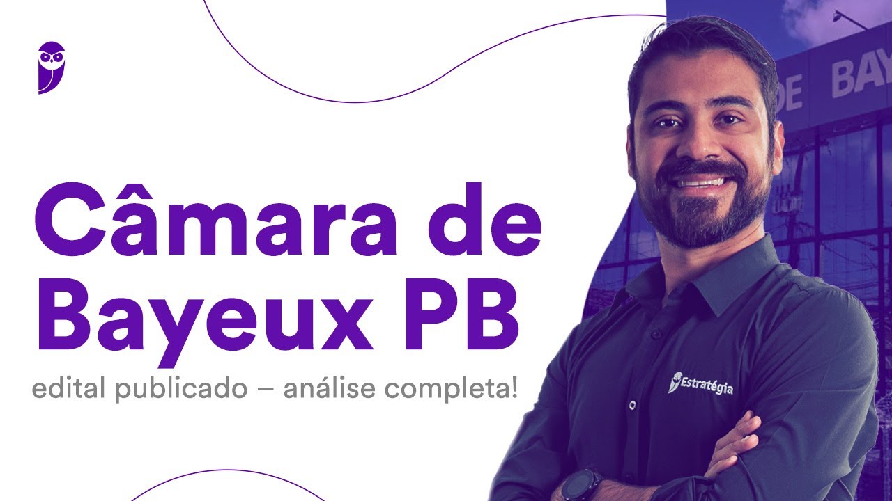 Câmara de Bayeux PB: edital publicado - análise completa!
