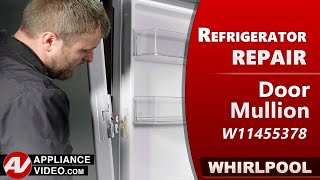 Whirlpool Refrigerator - Door Will Not Open or Close Properly - Door Mullion