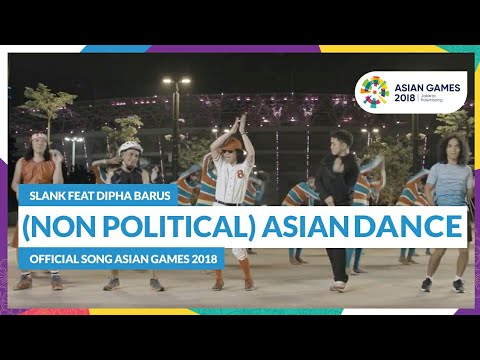 non political asian dance slank feat dipha barus official song asian games 2018