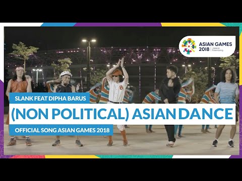 (NON POLITICAL) ASIAN DANCE - SLANK FEAT DIPHA BARUS - Official Song Asian Games 2018 Video