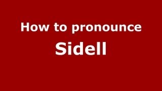 How to pronounce Sidell