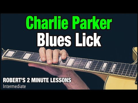 Charlie Parker Blues Lick - Robert's 2 Minute Lessons (13)