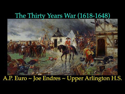 Lecture 14: The Thirty Years War (A.P. Euro ~ Upper Arlington H.S.)