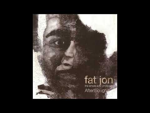 Fat Jon - Afterthought(Full Album)