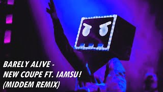 Barely Alive - New Coupe Ft. IAMSU! (MIDDEM REMIX)