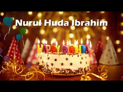 Happy Birthday Nurul Huda Ibrahim | Birthday Cake Nurul Huda Ibrahim | Birthday Card Nurul Huda